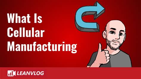 What Is Cellular Manufacturing and How Can It 